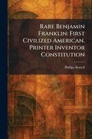Phillips Russell - Rare Benjamin Franklin, Häftad