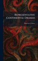 Montrose J Moses - Representative Continental Dramas, Inbunden