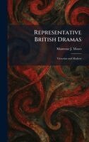 Montrose J Moses - Representative British Dramas, Inbunden