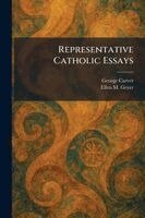 George Carver, Ellen M Geyer - Representative Catholic Essays, Häftad. Tillgänglighet: Lägg i varukorg