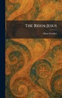 Alban Goodier - Risen Jesus, Inbunden
