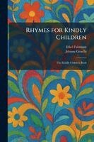 Ethel Fairmont, Johnny Gruelle - Rhymes for Kindly Children, Häftad