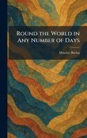 Maurice Baring - Round the World in Any Number of Days, Inbunden