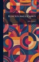 John Downes - Roscius Anglicanus, Inbunden