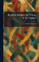 Francisco Contreras - Ruben Dario Su Vida Y Su Obra, Inbunden. Tillgänglighet: Lägg i varukorg