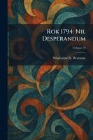 Wladyslaw St Reymont - Rok 1794, Häftad