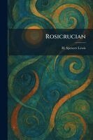 H Spencer Lewis - Rosicrucian, Häftad