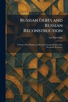 Leo Pasvolsky - Russian Debts and Russian Reconstruction, Häftad