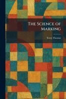 Terry Thomas - Science of Marking, Häftad