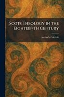 Alexander McNair - Scots Theology in the Eighteenth Century, Häftad. Tillgänglighet: Lägg i varukorg