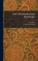 A H Rice, John Baer Stoudt - Shenandoah Pottery, Inbunden