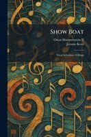 Oscar Hammerstein II, Jerome Kern - Show Boat, Häftad