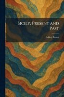 Ashley Brown - Sicily, Present and Past, Häftad