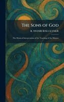 R Swinburne Clymer - Sons of God, Inbunden