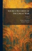 Walter F Houston, Charles F Horne - Source Records of the Great War, Inbunden