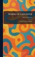 Stewart Anderson - Sparks of Laughter, Inbunden