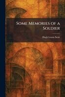 Hugh Lenox Scott - Some Memories of a Soldier, Häftad