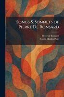 Pierre De Ronsard, Curtis Hidden Page - Songs & Sonnets of Pierre De Ronsard, Häftad