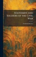 Frederick Maurice - Statesmen and Soldiers of the Civil War, Inbunden