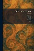 Amy Wilson-Carmichael, H Virginia Blakeslee, Henry D Campbell - Souls Set Free, Häftad