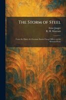 Ernst Junger, R H Mottram - Storm of Steel, Häftad