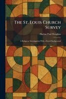 Harlan Paul Douglass - St. Louis Church Survey, Häftad