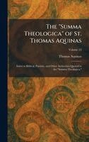 Thomas Aquinas - "Summa Theologica" of St. Thomas Aquinas, Inbunden