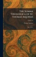 Thomas Aquinas - Summa Theologica of St. Thomas Aquinas, Inbunden