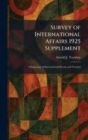 Arnold J Toynbee - Survey of International Affairs 1925 Supplement, Inbunden
