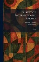 Arnold J Toynbee, V M Boutler - Survey of International Affairs, Inbunden
