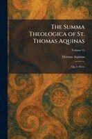 Thomas Aquinas - Summa Theologica of St. Thomas Aquinas, Häftad