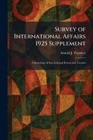 Arnold J Toynbee - Survey of International Affairs 1925 Supplement, Häftad