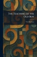 Tom MacInnes - Teaching of the Old Boy, Häftad