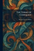 Howard Vincent O'Brien - Terms of Conquest, Häftad