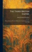Alfred Eckhard Zimmern - Third British Empire, Inbunden