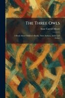 Anne Carroll Moore - Three Owls, Häftad