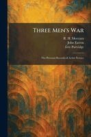 R H Mottram, John Easton, Eric Partridge - Three Men's War, Häftad