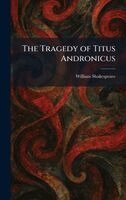 William Shakespeare - Tragedy of Titus Andronicus, Inbunden