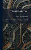 Grover Gerhardt Huebner - Transportation, Inbunden
