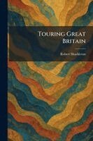 Robert Shackleton - Touring Great Britain, Häftad