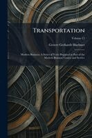 Grover Gerhardt Huebner - Transportation, Häftad