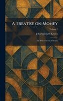 John Maynard Keynes - Treatise on Money, Inbunden