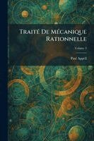 Paul Appell - TraitÃ(c) De MÃ(c)canique Rationnelle, Häftad