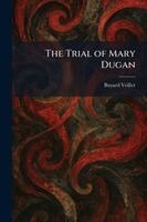 Bayard Veiller - Trial of Mary Dugan, Häftad