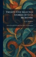O O McIntyre - Twenty-Five Selected Stories of O. O. McIntyre, Inbunden. Tillgänglighet: Lägg i varukorg