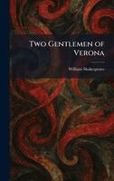 William Shakespeare - Two Gentlemen of Verona, Inbunden