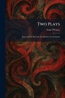 Sean O'Casey - Two Plays, Häftad