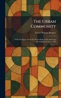 Ernest Watson Burgess - Urban Community, Inbunden