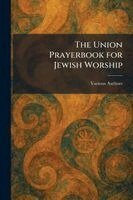 Union Prayerbook for Jewish Worship, Häftad