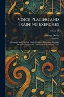 George Dodds - Voice Placing and Training Exercises, Häftad